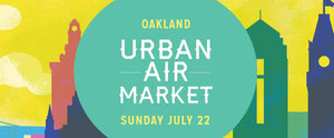 OAKLAND POPUP - Urban Air Market: Oakland